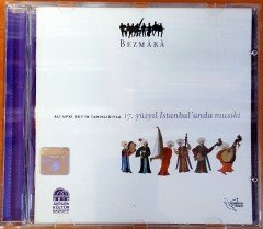 BEZMARA - ALİ UFKİ BEY'İN TANIKLIĞIYLA 17. YUZYIL İSTANBUL'UNDA MUSİKİ (2010) CD 2.EL