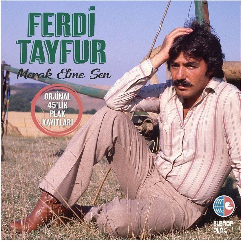 FERDİ TAYFUR - MERAK ETME SEN / ORJİNAL45'LİK KAYITLARI - LP YENİ BASIM SIFIR PLAK