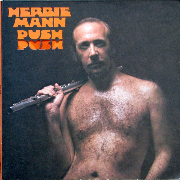HERBIE MANN - PUSH PUSH (1971) -LP SIFIR PLAK