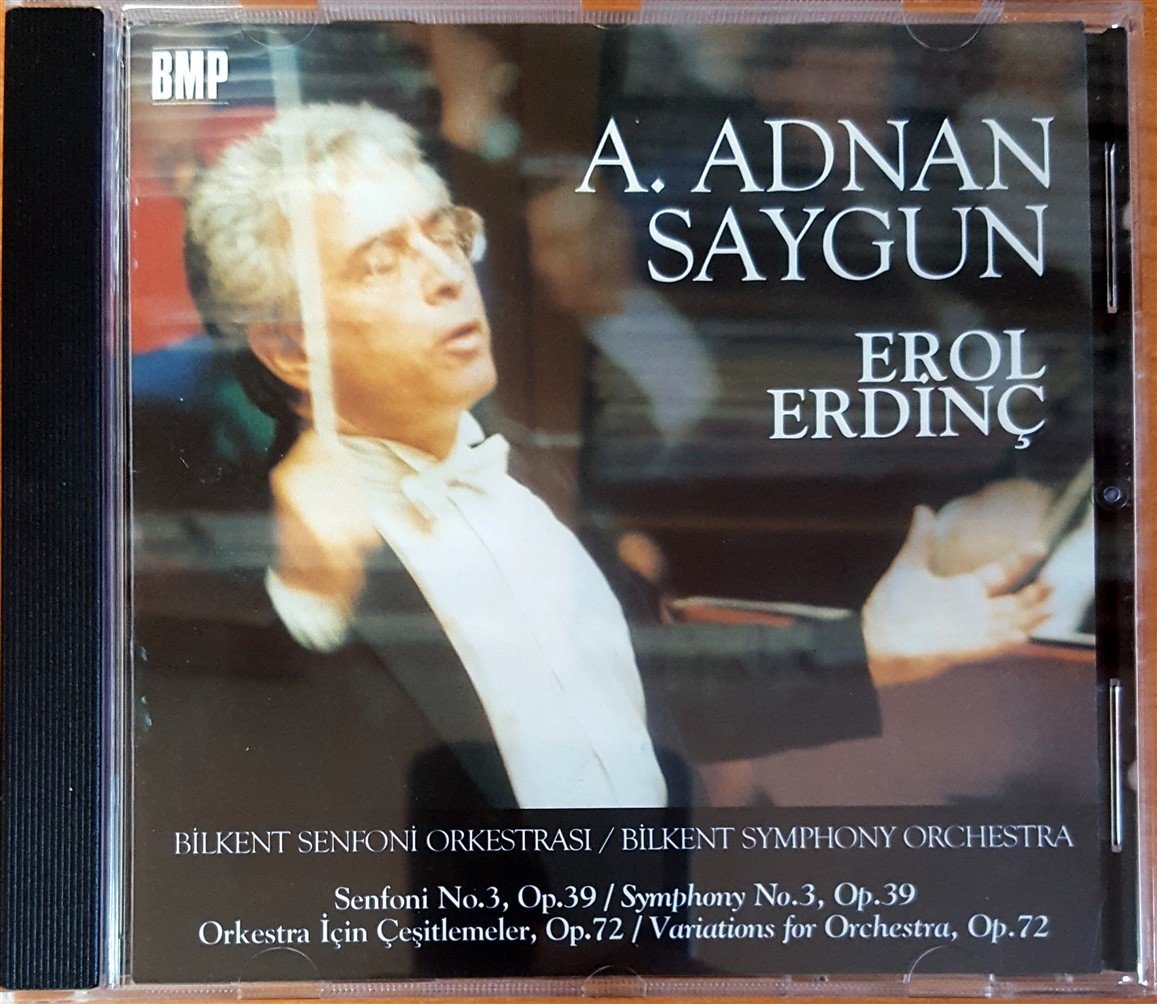 AHMED ADNAN SAYGUN / EROL ERDİNÇ / BİLKENT SENFONİ ORKESTRASI - SENFONİ NO.3, OP.39 / ORKESTRA İÇİN ÇEŞİTLEMELER, OP.72 (2010) CD 2.EL