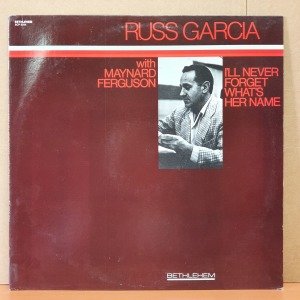 RUSS GARCIA WITH MAYNARD FERGUSON - I'LL NEVER FORGET WHAT'S HER NAME (1978) - LP 2.EL PLAK
