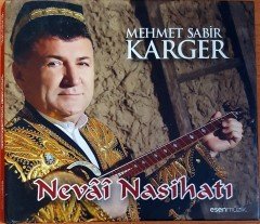 MEHMET SABİR KARGER - NEVAİ NASİHATI (2016) CD 2.EL