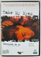 TAKE MY EYES - GÖZLERİMİ DE AL - TE DOY MIS OJOS - ICÍAR BOLLAÍN - DVD 2.EL