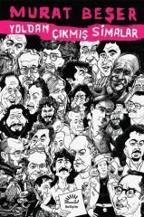 YOLDAN ÇIKMIŞ SİMALAR - MURAT BEŞER