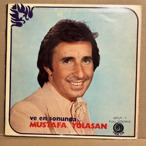 MUSTAFA YOLAŞAN - VE EN SONUNDA (1977) - LP 2.EL PLAK