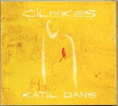 ÇİLEKEŞ - KATİL DANS (2008) - DIGIPACK CD SIFIR