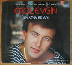 EROL EVGİN - İŞTE ÖYLE BİR ŞEY CD 2.EL