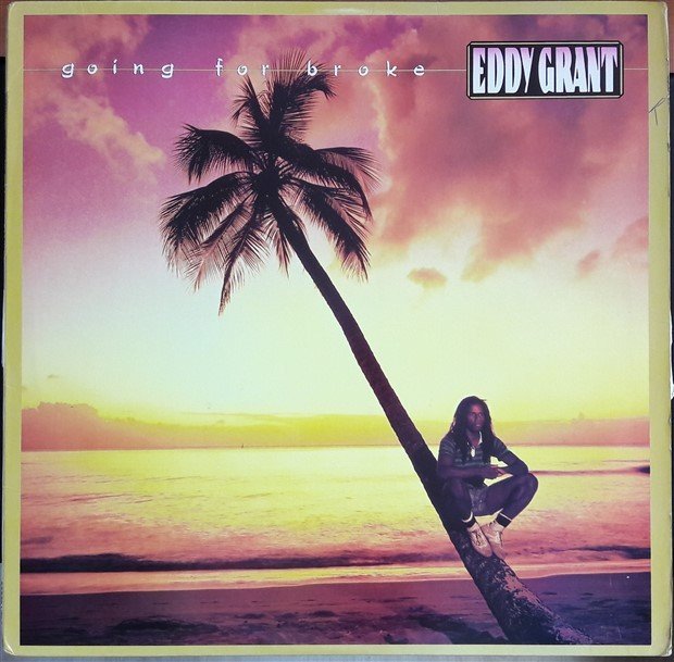 EDDY GRANT - GOING FOR BROKE (1984) - 2.EL PLAK