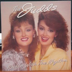 THE JUDDS - ROCKIN' WITH THE RHYTHM (1985) - PLAK 2.EL