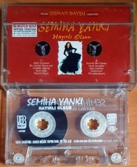 SEMİHA YANKI - HAYIRLI OLSUN (1995) - KASET 2.EL