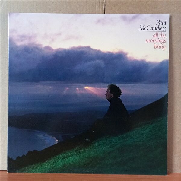 PAUL MCCANDLESS – ALL THE MORNINGS BRING (1979) - LP 2.EL PLAK