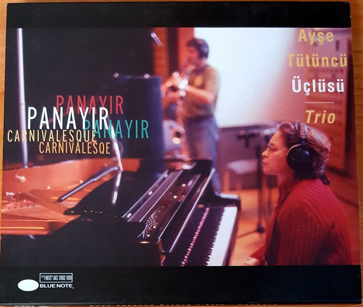 AYŞE TÜTÜNCÜ ÜÇLÜSÜ / TRIO - PANAYIR (2005) CD BLUE NOTE 2.EL