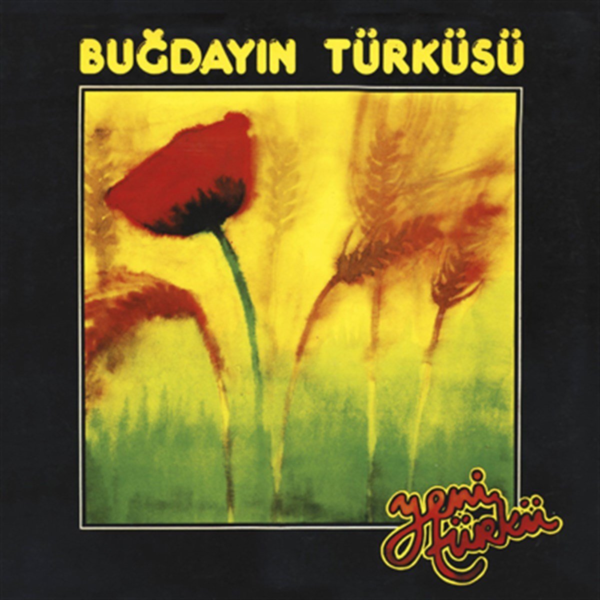 YENİ TÜRKÜ - BUĞDAYIN TÜRKÜSÜ (1979) - LP 2014 EDİSYON YENİ BASIM SIFIR PLAK