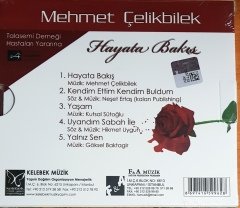 MEHMET ÇELİKBİLEK - HAYATA BAKIŞ / KELEBEK MÜZİK / F&A MÜZİK CD SIFIR