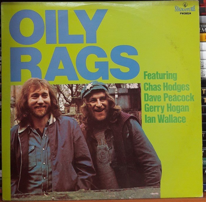 OILY RAGS - CHAS HODGES - DAVE PEACOCK - GERRY HOGAN - IAN WALLACE (1984) - PLAK 2.EL