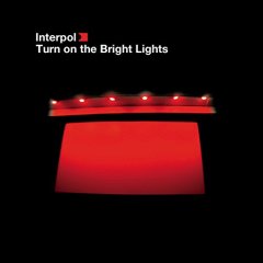 INTERPOL - TURN ON THE BRIGHT LIGHTS (2002) - PLAK SIFIR