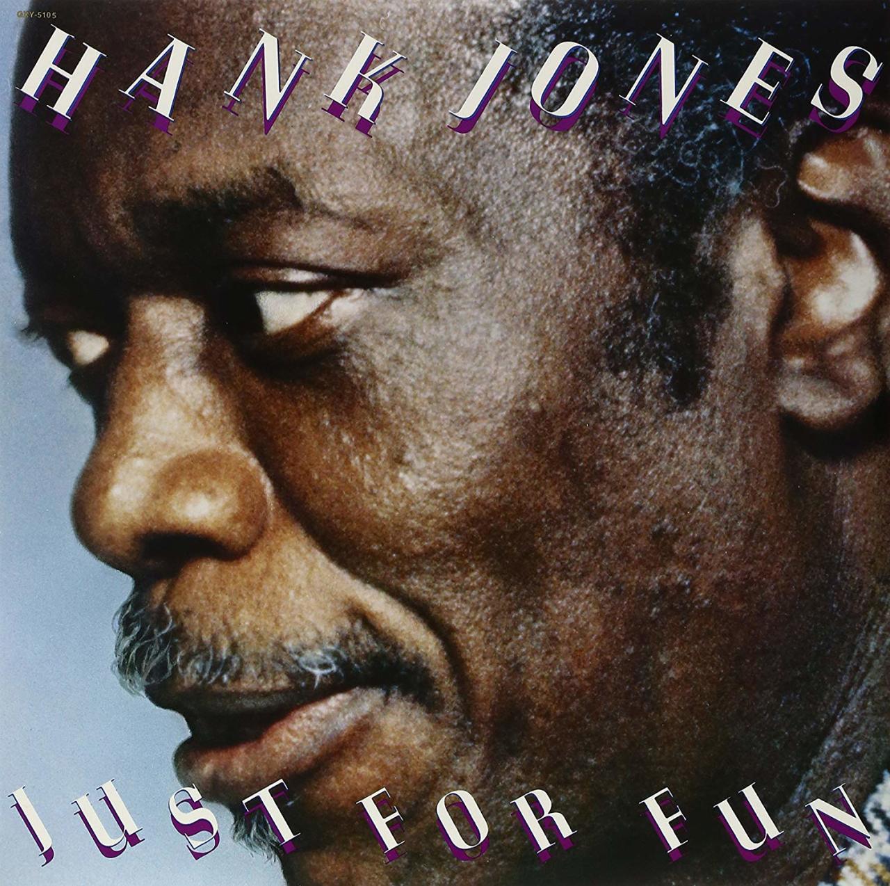 HANK JONES - JUST FOR FUN (1977) - LP 1990 ORIGINAL JAZZ CLASSICS EDITION SIFIR PLAK