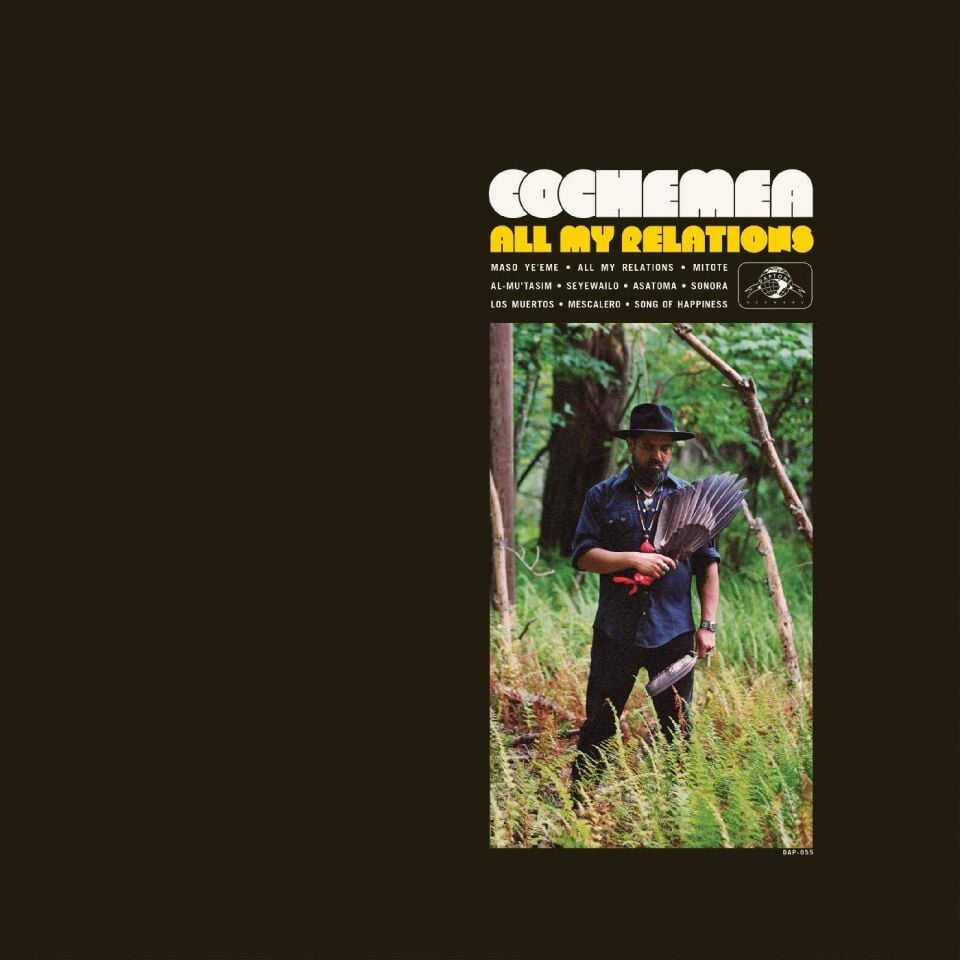 COCHEMEA - ALL MY RELATIONS (2019) - LP AFRICAN FOLK JAZZ FUNK JAZZ SIFIR PLAK