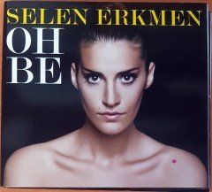 SELEN ERKMEN - OH BE CD 2.EL