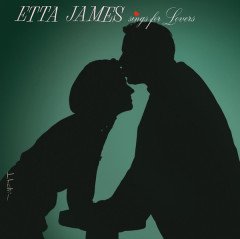 ETTA JAMES - SINGS FOR LOVERS (1962) - LP 180GR 2015 EDITION SIFIR