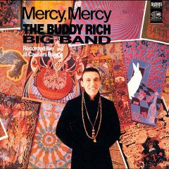 BUDDY RICH BIG BAND - MERCY MERCY (1968) - CD 1997 EDITION 2.EL