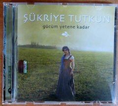 ŞÜKRİYE TUTKUN - GÜCÜM YETENE KADAR (2004) - CD SIFIR