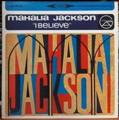 MAHALIA JACKSON - I BELIEVE - PLAK 2.EL