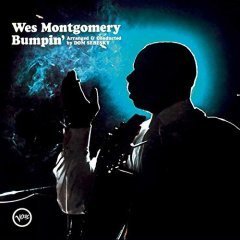 WES MONTGOMERY - BUMPIN (1965) - LP 180GR 2014 EDITION SIFIR PLAK