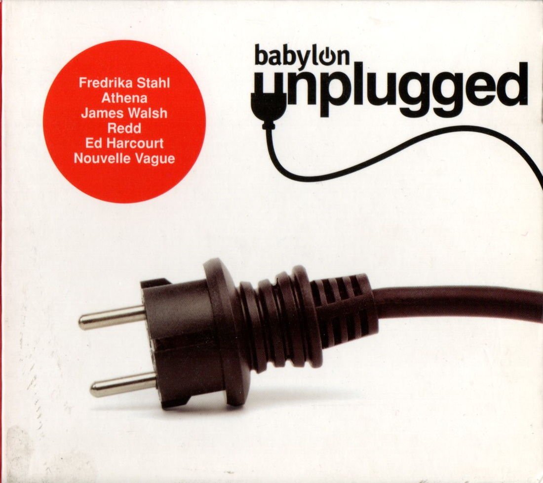 BABYLON UNPLUGGED - ATHENA, REDD, FREDRIKA STAHL, NOUVELLE VAGUE,.. (2011) CD DIGIPAK 2.EL