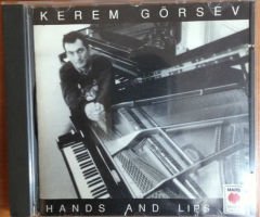 KEREM GÖRSEV - HANDS AND LIPS (1994) - CD 2.EL