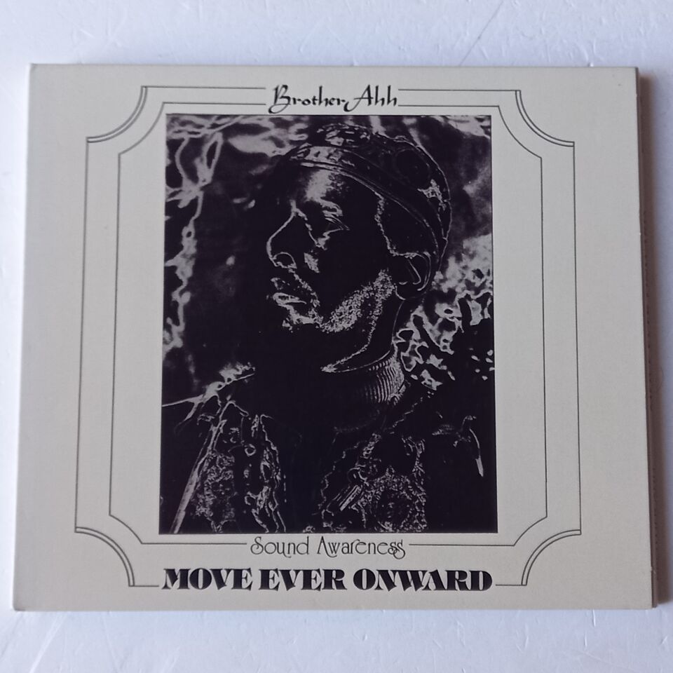 BROTHER AH – MOVE EVER ONWARD (1975) - CD DIGIPAK 2016 REISSUE 2.EL