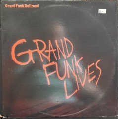 GRAND FUNK RAILROAD - GRAND FUNK LIVES (1981) - 2.EL PLAK