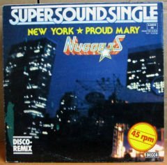 NUGGETS - NEW YORK PROUD MARY 12'' MAXI SINGLE