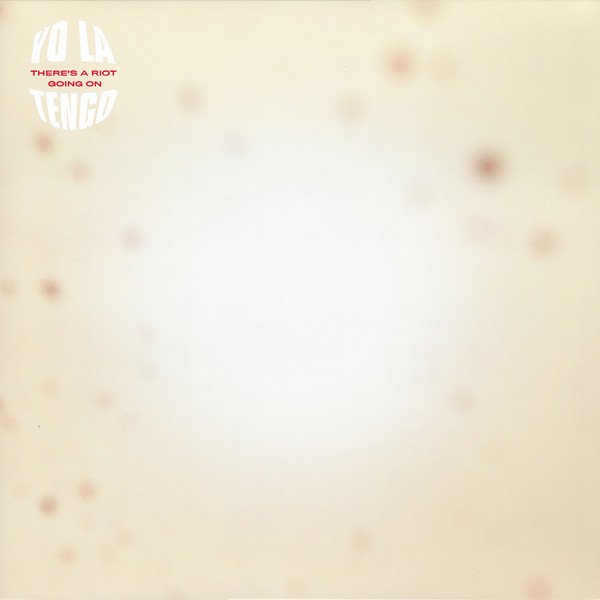 YO LA TENGO - THERE'S A RIOT GOING ON (2018) - 2PLAK SIFIR