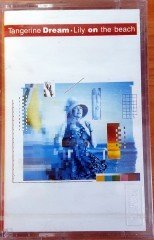TANGERINE DREAM - LILY ON THE BEACH (1990) MMY CASSETTE MADE IN TURKEY ''NEW'' PAPER LABEL