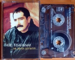 FATİH KISAPARMAK - VE SENİN ŞİİRLERİM (1999) - KASET 2.EL