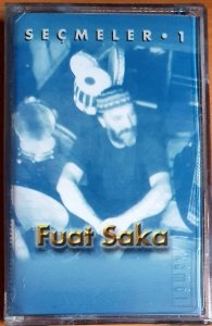 FUAT SAKA - SEÇMELER 1 (1999) - KASET SIFIR