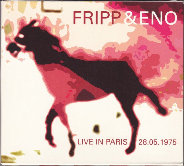 ROBERT FRIPP & BRIAN ENO - LIVE IN PARIS 28.05.1975 - 3CD DIGIPACK 2.EL