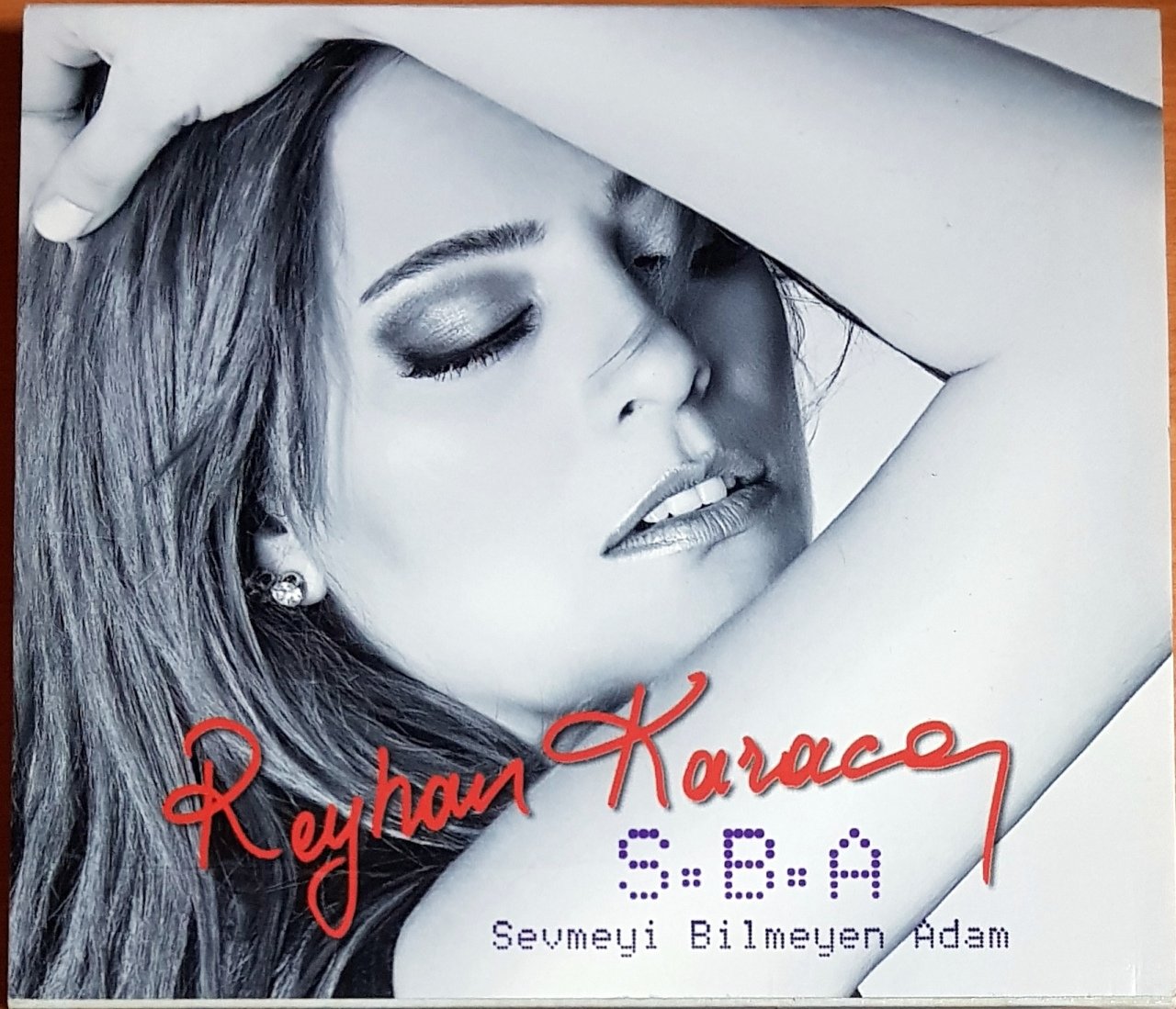 REYHAN KARACA - S.B.A / SEVMEYİ BİLMEYEN ADAM / SEYHAN MÜZİK SINGLE CD 2.EL