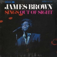 JAMES BROWN - SINGS OUT OF SIGHT (1965) - PLAK SIFIR