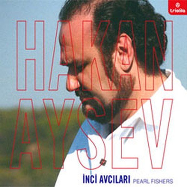 HAKAN AYSEV - İNCİ AVCILARI / PEARL FISHERS CD SIFIR
