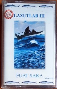 FUAT SAKA - LAZUTLAR III - KASET SIFIR