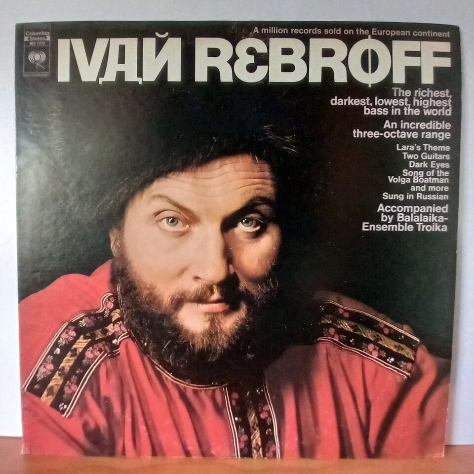 IVAN REBROFF, BALALAIKA ENSEMBLE TROIKA / IVAN REBROFF ACCOMPANIED BY BALALAIKA ENSEMBLE TROIKA (1969) - LP 2.EL PLAK