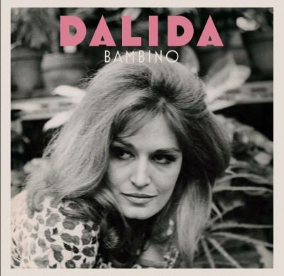 DALIDA - BAMBINO (2019) - LP COMPILATION SIFIR PLAK