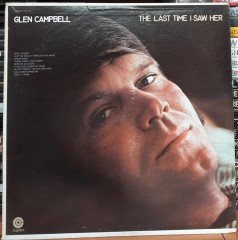 GLEN CAMPBELL - THE LAST TIME I SAW HER - PLAK 2.EL