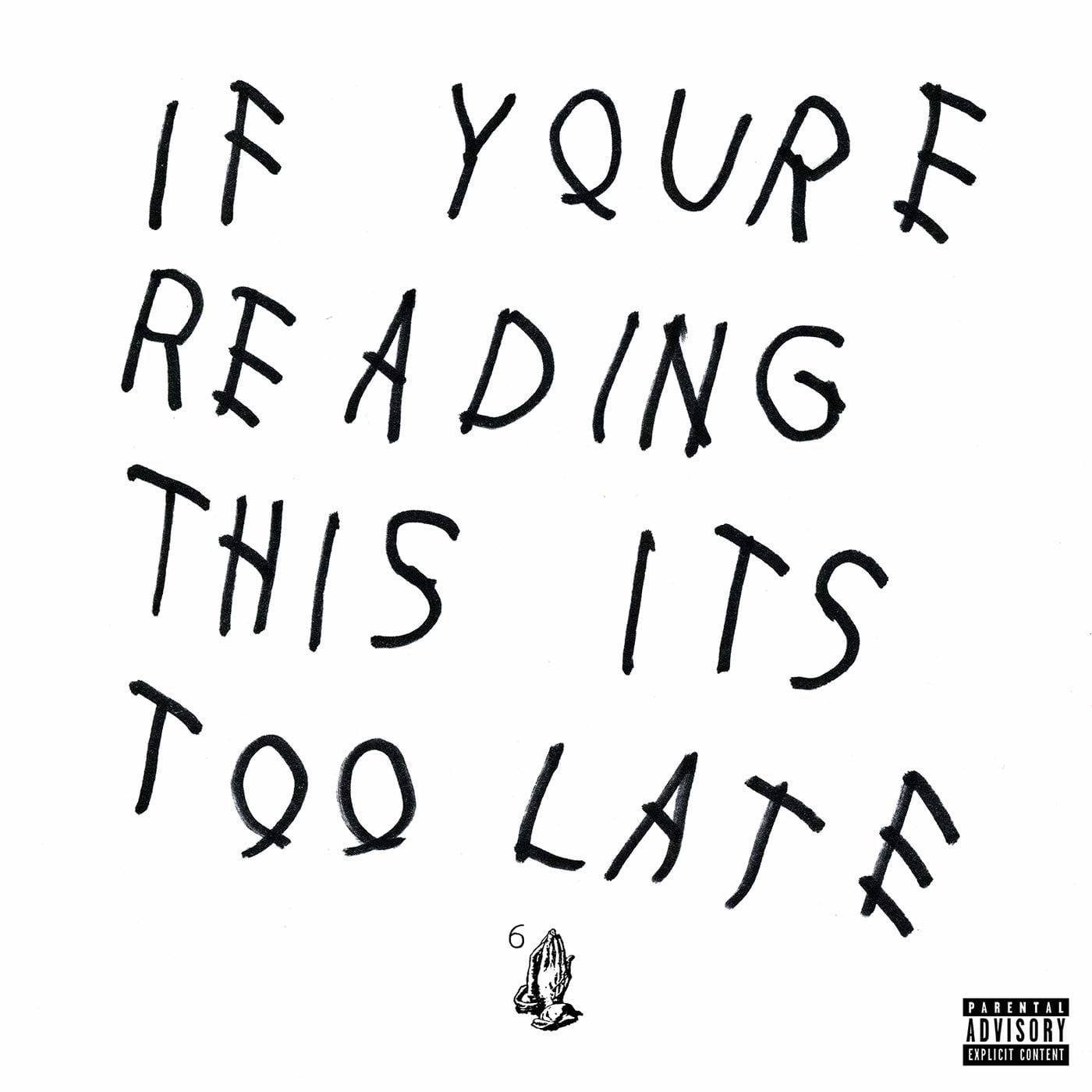 DRAKE - IF YOU'RE READING THIS IT'S TOO LATE / MIXTAPE (2015) - 2LP SIFIR PLAK