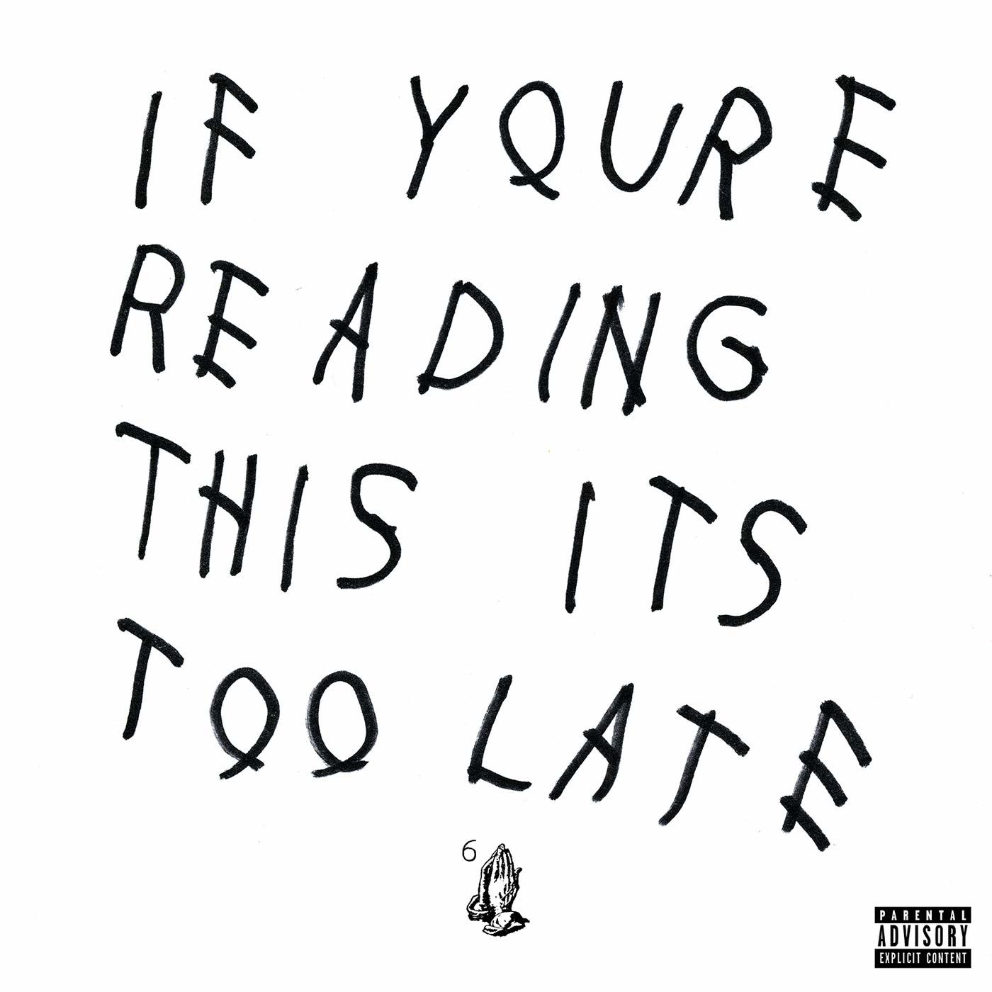 DRAKE - IF YOU'RE READING THIS IT'S TOO LATE / MIXTAPE (2015) - 2LP SIFIR PLAK