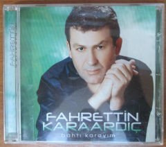 FAHRETTİN KARAARDIÇ - BAHTI KARAYIM - CD - 2.EL