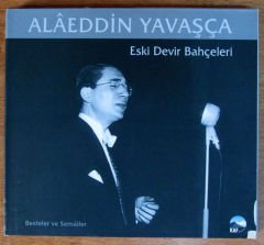 ALAEDDİN YAVAŞÇA ESKİ DEVİR BAHÇELERİ CD 2.EL