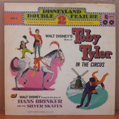 TOBY TYLER IN THE CIRCUS - HANS BRINKER AND THE SILVER SKATES (1972) - WALT DISNEY - LP 2PLAK 2.EL